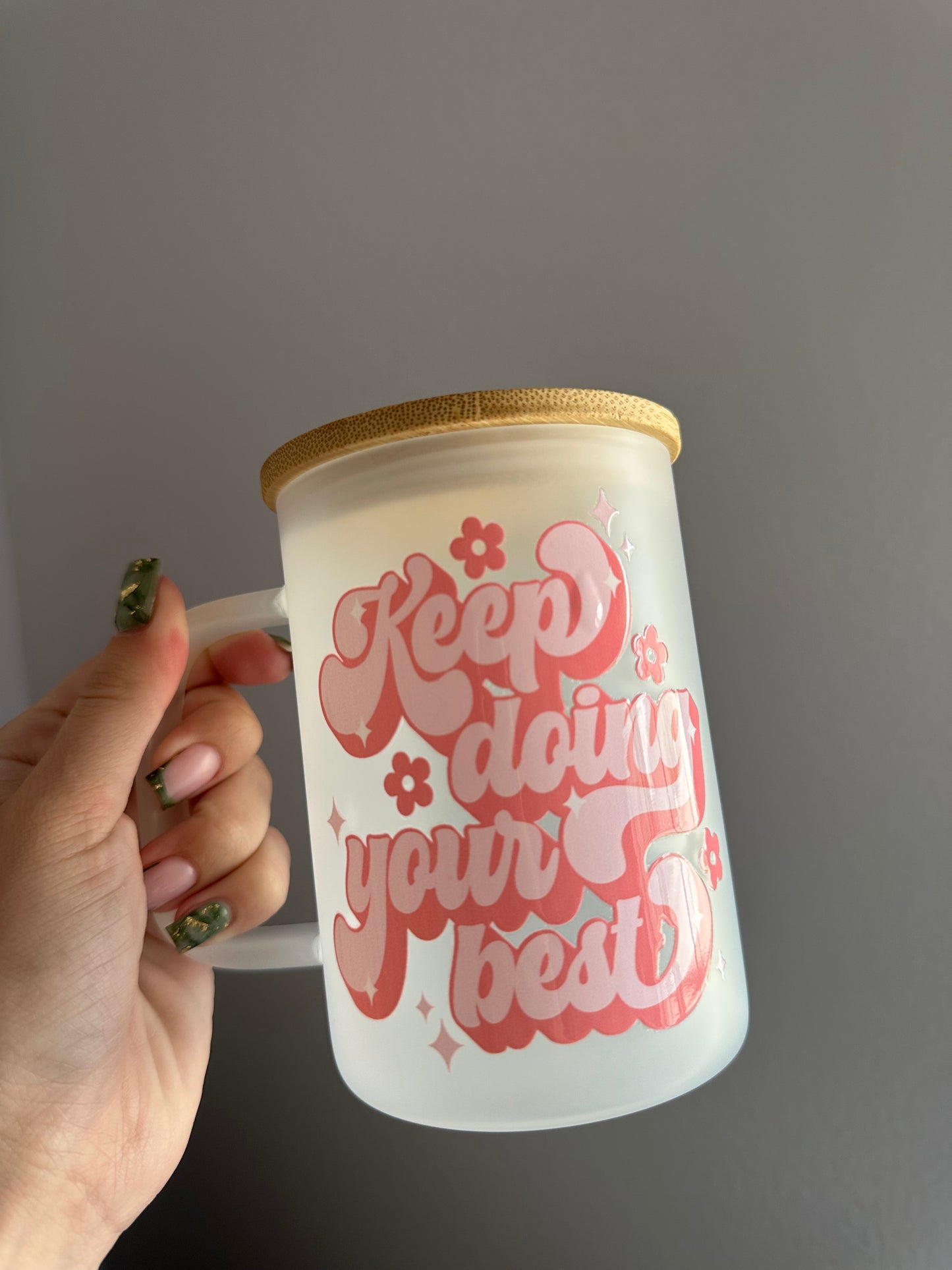 Keep doing your best glass mug