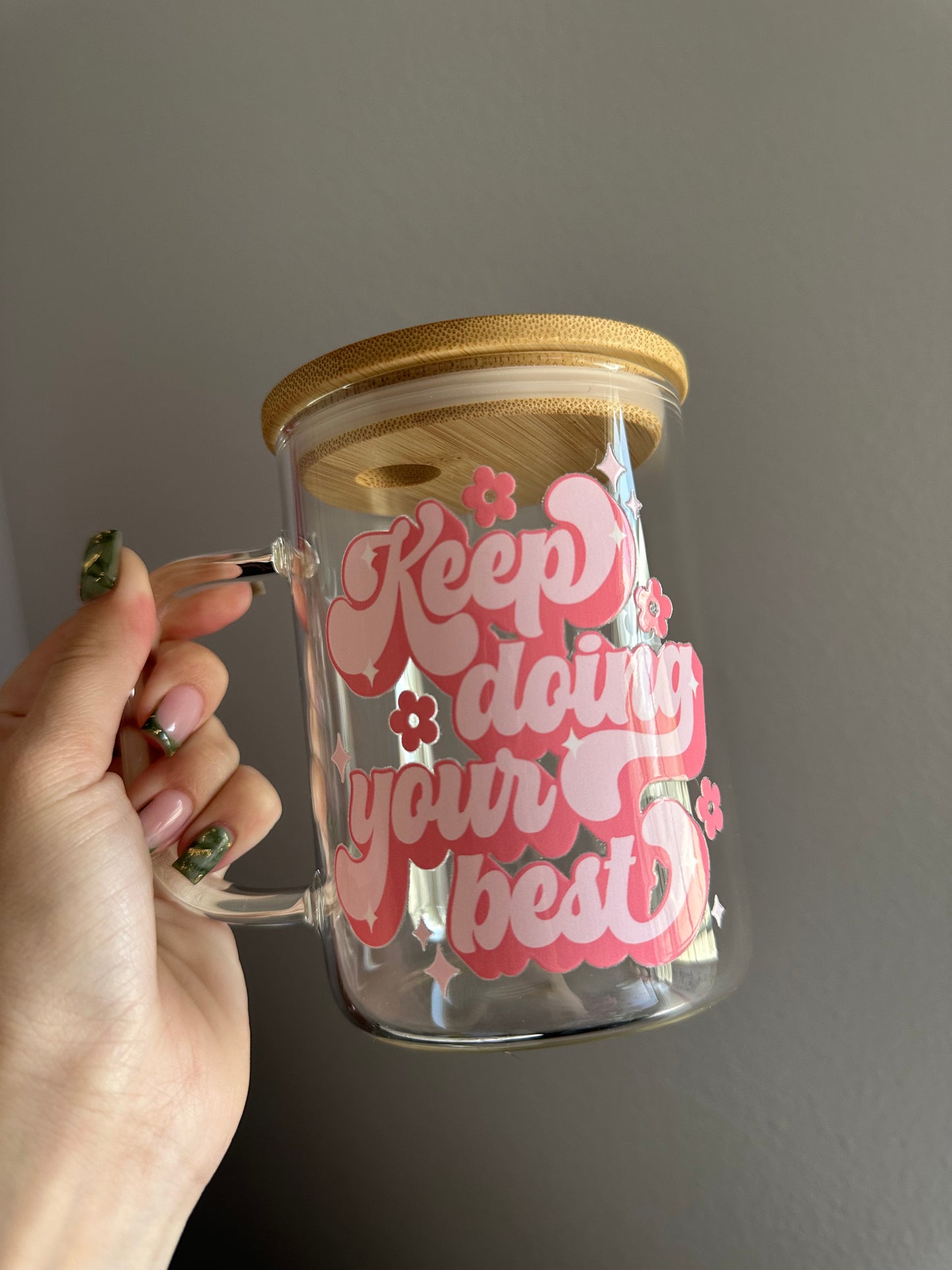 Keep doing your best glass mug