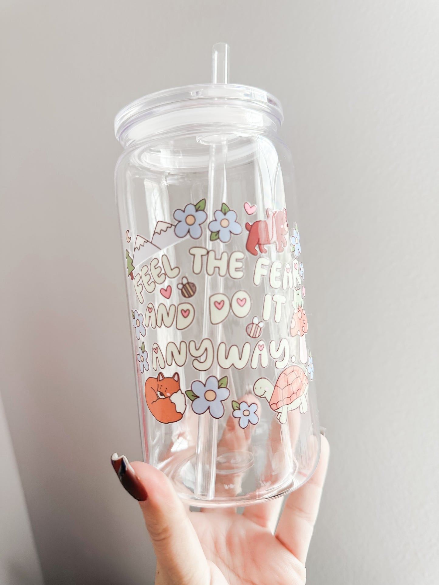 Feel the fear and do it anyways acrylic cup
