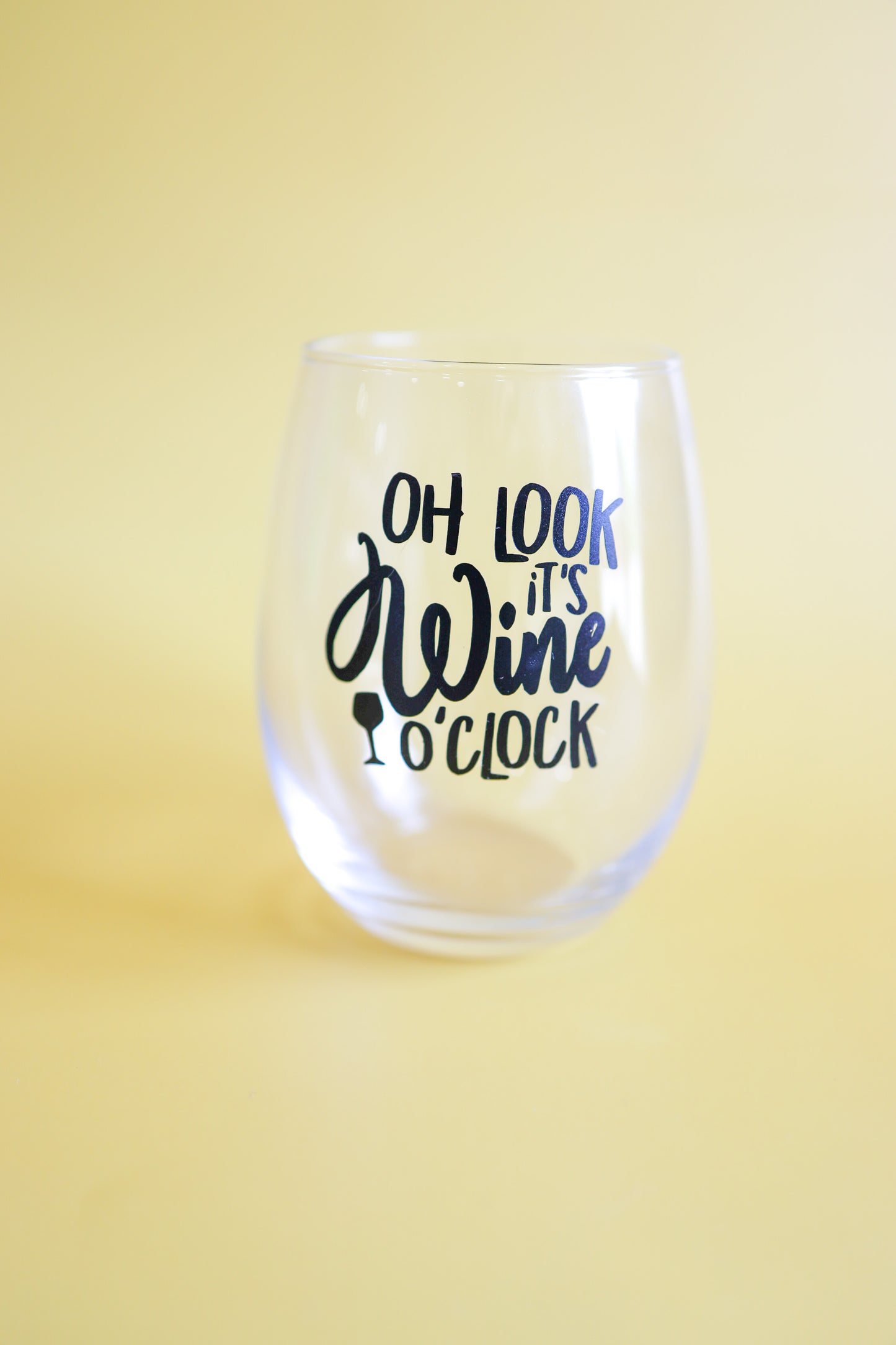 OH LOOK IT'S WINE O'CLOCK Wine Glass