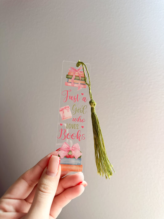 Just a girl who loves books bookmark