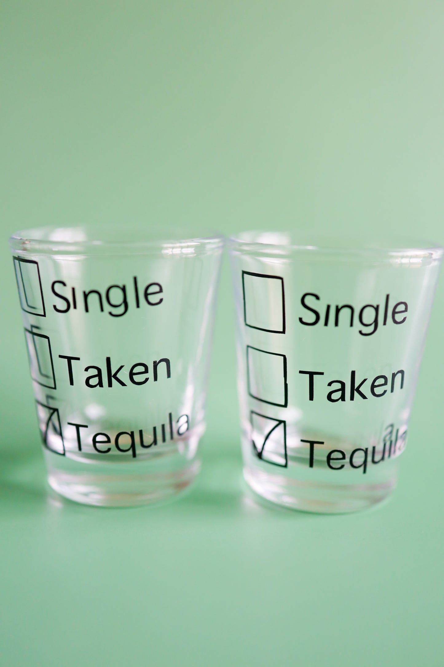 Single Taken Tequila Shot glasses